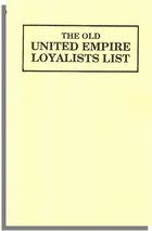 The Old United Empire Loyalists List, With an Introduction by Milton Rubincam