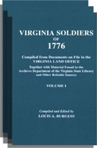 Virginia Soldiers of 1776, Compiled from Documents . . . in the Virginia Land Office. Three Volumes