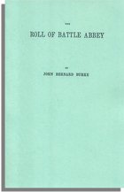 The Roll of Battle Abbey, Annotated by John Bernard Burke