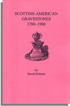 Scottish-American Gravestones, 1700-1900