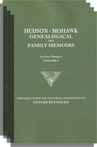 Hudson-Mohawk Genealogical and Family Memoirs, A Record of Achievements of the People of the Hudson and Mohawk Valleys in New York State, Included within the Present Counties of Albany, Rensselaer, Washington, Saratoga, Montgomery, Fulton, Schenectad