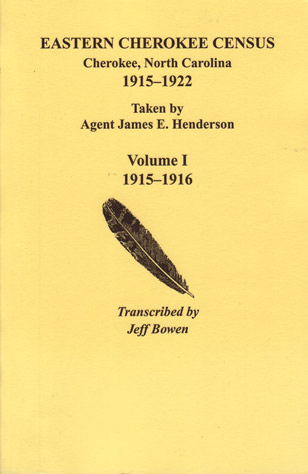 Eastern Cherokee Census - Cherokee,  North Carolina 1915-1922 – Volume I 1915-1916, Taken by Agent James E. Henderson