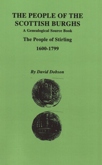 The People Of The Scottish Burghs: The People Of Stirling, 1600-1799