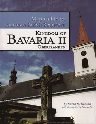 Damaged-Map Guide to German Parish Registers Vol 15 - Bavaria II - RB Oberfranken