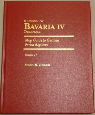Map Guide to German Parish Registers Vol. 17 - Bavaria IV - RB Oberpfalz - Hard Cover