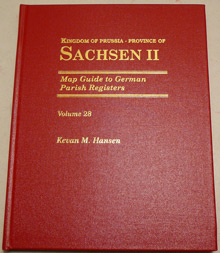 Map Guide to German Parish Registers Vol. 28 - Kingdom of Prussia, Province of Sachsen II, RB Merseburg - Hard Cover