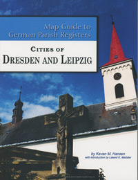 PDF EBook - Map Guide To German Parish Registers, Vol. 58 – Cities Of Dresden And Leipzig