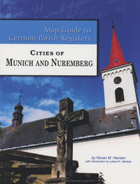 Map Guide To German Parish Registers Vol. 59: Cities Of Munich And Nuremberg