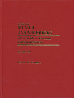 Map Guide To German Parish Registers Vol. 59 – Cities of Munich and Nuremberg - Hard Cover