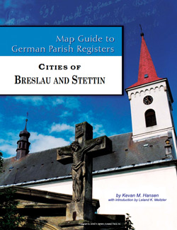 PDF EBook - Map Guide To German Parish Registers Vol. 61 – Cities Of Breslau And Stettin