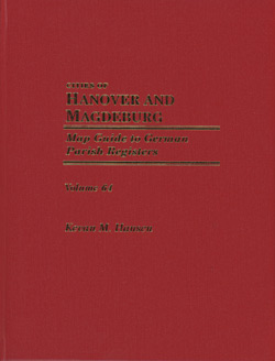 Map Guide To German Parish Registers Volume 64 - Cities Of Hanover And Magdeburg – Hard Cover