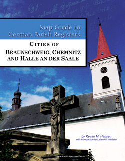 Map Guide To German Parish Registers Volume 66 - Cities Of Braunschweig, Chemnitz And Halle An Der Salle