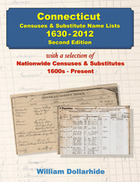 Connecticut Censuses & Substitute Name Lists, 1630 – 2012 - Second Edition