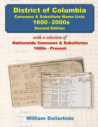 District Of Columbia Censuses & Substitute Name Lists – 1600s–2000s - 2nd Edition