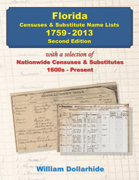 Florida Censuses & Substitute Name Lists – 1759-2013 - 2nd Edition - PDF EBook