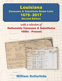 Louisiana Censuses & Substitute Name Lists - 1679-2017 – 2nd Edition