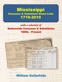 Mississippi Censuses & Substitute Name Lists 1719-2010 - PDF EBook