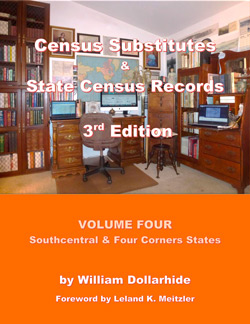 Census Substitutes & State Census Records, Third Edition, Volume 4 – Southcentral & Four Corners States