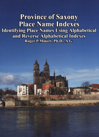 Province Of Saxony Place Name Indexes: Identifying Place Names Using Alphabetical And Reverse Alphabetical Indexes