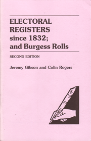 Electoral Registers Since 1832; and Burgess Rolls, Second Edition