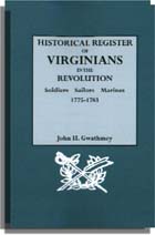 Historical Register of Virginians in the Revolution. One Volume Bound in Two