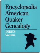 Index to Encyclopedia of American Quaker Genealogy