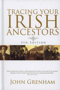 Tracing Your Irish Ancestors. 5th Edition In Hardcover