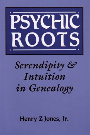Psychic Roots - Serendipity & Intuition in Genealogy