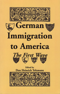 German Immigration to America: The First Wave