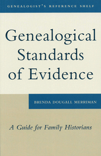 Genealogical Standards of Evidence, a Guide for Family Historians