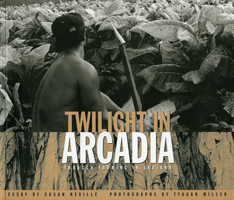 Twilight in Arcadia, Tobacco Farming in Indiana