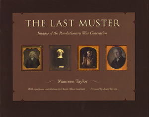 The Last Muster – Images Of The Revolutionary War Generation