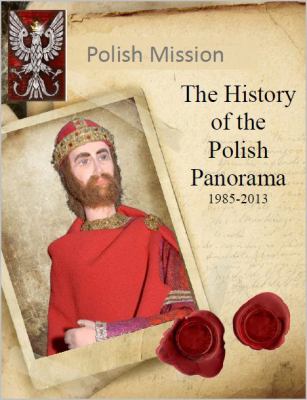 Polish Mission: The History of the Polish Panorama, 1985-2013