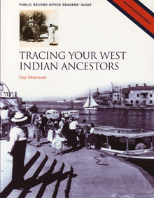 Tracing Your West Indian Ancestors, Second Expanded Edition