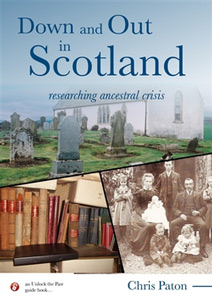 Down and Out in Scotland: Researching Ancestral Crisis